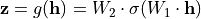 \mathbf{z} = g(\mathbf{h}) = W_2 \cdot \sigma(W_1\cdot\mathbf{h})