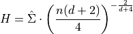H = \hat{\Sigma} \cdot \left(\frac{n(d+2)}{4}\right)^
{-\frac{2}{d+4}}