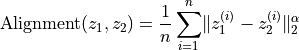 \text{Alignment}(z_1, z_2)
= \frac{1}{n}\sum_{i=1}^n
\lVert z_1^{(i)} - z_2^{(i)} \rVert_2^{\alpha}