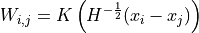 W_{i,j} = K\left( H^{-\frac{1}{2}} (x_i-x_j) \right)