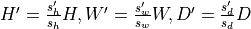 H' = \frac{s_h'}{s_h} H, W' = \frac{s_w'}{s_w} W,
D' = \frac{s_d'}{s_d} D